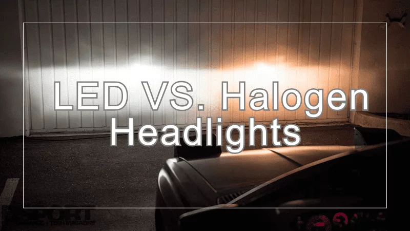 LED VS. Halogen Headlights